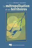 La métropolisation et ses territoires