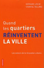 Quand les quartiers réinventent la ville