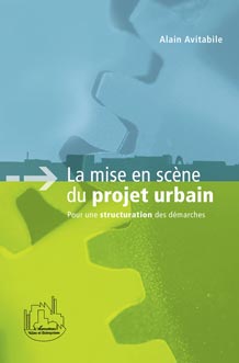 La mise en scène du projet urbain
