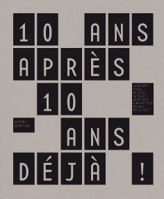 10 ans après, 10 ans déjà ! 10 agences issues de l'ENSA Paris-Belleville