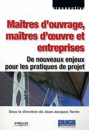 Maîtrise d'ouvrage, maîtrise d'œuvre et entreprise