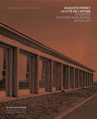 Auguste Perret - La Cité de l'atome