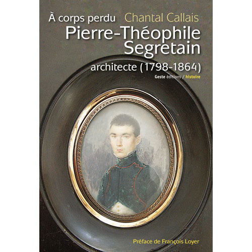 Pierre-Théophile Segretain, architecte (1798-1864)