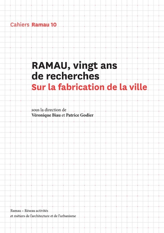RAMAU, vingt ans de recherches sur la fabrication de la ville
